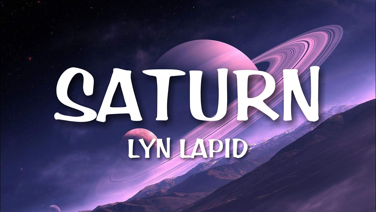 Lyn Lapid - Saturn (Lyrics) | Lyrics Enthusiast - YouTube