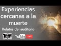 Experiencias cercanas a la muerte | Relatos del lado oscuro