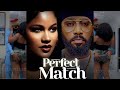 Perfect Match the movie - Frederick Leonard, Roseman Nora Okonkwo | Latest Nigerian Movies