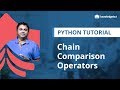 Chain Comparison Operators | Introduction to Python |Python Training|Python Tutorial by Knowledgehut