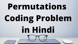Permutations Coding Problem in Hindi | Leetcode | Interviewbit | Python Solution in Hindi
