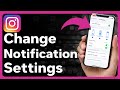 How To Change Instagram Notification Settings