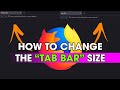 How to change the tab bar width in Firefox. (2021)
