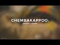 chembakappoo | slowed & reverb | just feel it