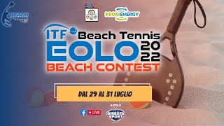 Beach Tennis – Eolo Beach Contest ProxiEnergy ITF 2022 – 2° giornata   (Quarti di Finale)