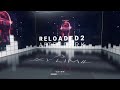 Reloaded 2 || After Dark || Mixtape