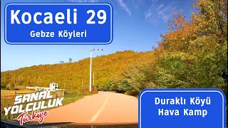 Kocaeli 29: Gebze Köyleri - Duraklı Köyü Hava Kamp