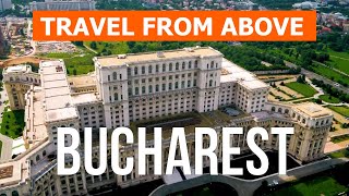 Bucharest, Romania | City, travel, places, tourism, review | Video 4k drone | Bucharest what to see