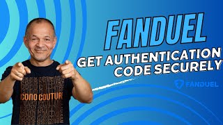 How To Get FanDuel Authentication Code Easily and Securely in 2024