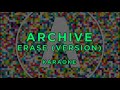 Archive - Erase (Version) · Karaoke