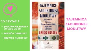 Czytam - TAJEMNICA ZAGUBIONEJ MODLITWY - Gregg Braden