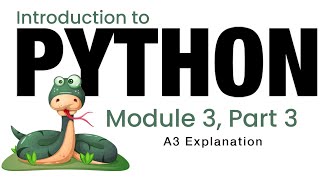 Python - Module 3 - A3 Explanation (Fall 2023)