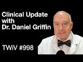 TWiV 998: Clinical update with Dr. Daniel Griffin