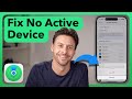 How To Fix No Active Device When Sharing Your iPhone Location