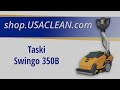 usa clean overview on the taski swingo 350b