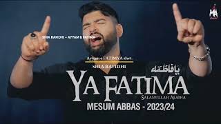 Ya Fatima | Mesum Abbas | Bibi Zahra Noha | Ayyam e Fatima Noha 2024 | New Noha with Lyrics