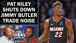 Props to Pat Riley Shutting Down Jimmy Butler Trade Rumors | THE ODD COUPLE