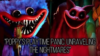 "Poppy's Playtime Panic: Unraveling the Nightmares"