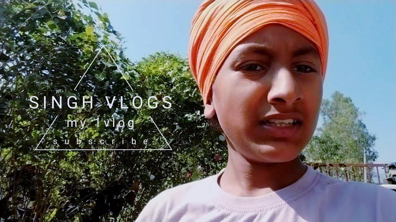 My 1st Vlog Singh Vlogs Subscribe My Channel For More Videos