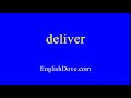 How to pronounce deliver in American English.