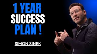 1 YEAR SUCCESS PLAN | SIMON SINEK BEST MOTIVATIONAL SPEECH.