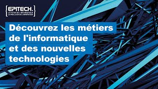 Découvrez les métiers de l'informatique et des nouvelles technologies