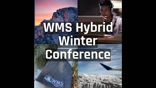 WMS 2022 Winter Conference (Hybrid)