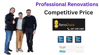 Professional Renovations  at Competitive Pricing. Contact: Reno Duck 647-245-2405