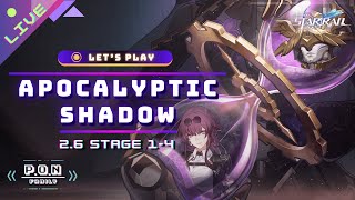 NEW! Apocalyptic Shadow 1-4 | รอบนี้ทีมไหนจะแบกกันนะ | 2.6 | Honkai: Star Rail