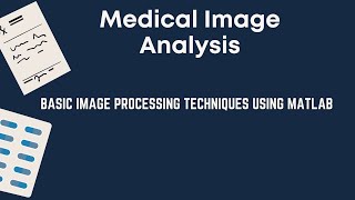 Basic Image Processing Techniques Using MATLAB