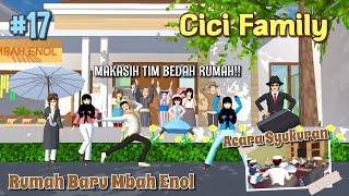 CICI FAMILY [ RUMAH BARU MBAH ENOL \u0026 ACARA SYUKURAN ] PART 17 | SAKURA SCHOOL SIMULATOR