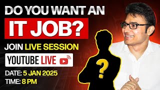 Do you want an IT job? | something big is coming | join live stream on Jan 5th at 8:00 PM |stay tune