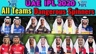 UAE IPL 2020 All Teams Best Spinners List | All Teams Spin Bowler in IPL 2020 | Dangerous Spinners