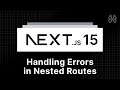 Next.js 15 Tutorial - 27 - Handling Errors in Nested Routes
