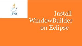 How to Install Window Builder on Eclipse (Gui Designer Plugin )