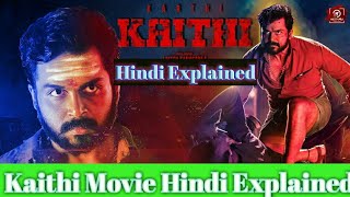 Kaithi South movie hindi explained