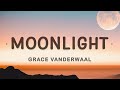 Grace VanderWaal - Moonlight (Lyrics) | Dancing In the moonlight