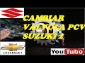 CAMBIAR VALVULA PCV SUZUKI 2 1ra. PARTE