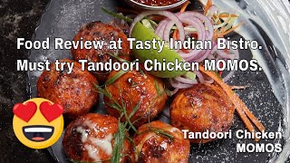 Food Review at Tasty Indian Bistro - Surrey