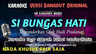 Download Lagu SI BUNGAS HATI KARAOKE DAERAH KALIMANTAN SELATAN N... MP3 Gratis