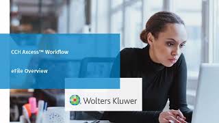 CCH Axcess™ Workflow: eFile Overview