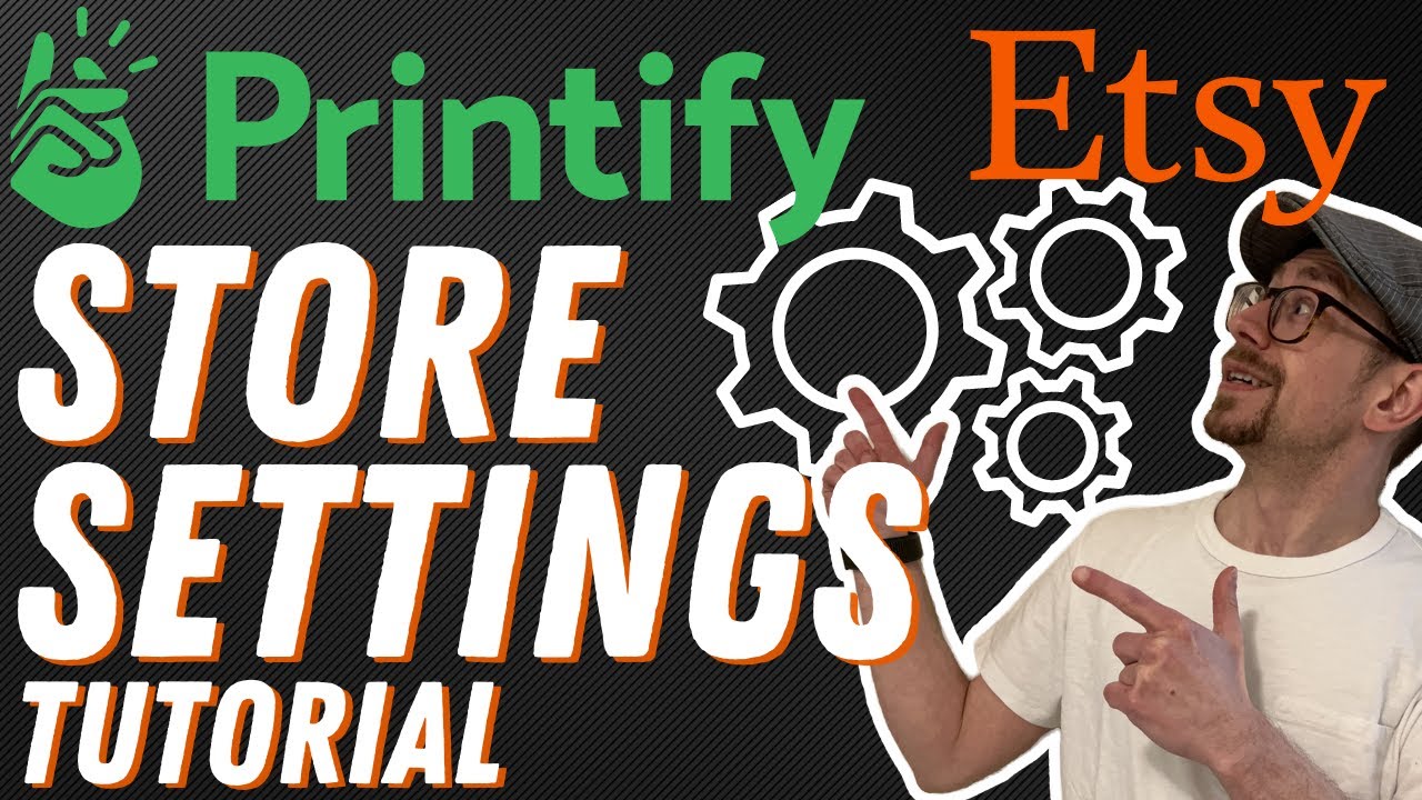 Printify Etsy Store Settings Tutorial - YouTube