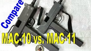 MAC-10 vs. MAC-11 Pistol vs Sub-MachineGun