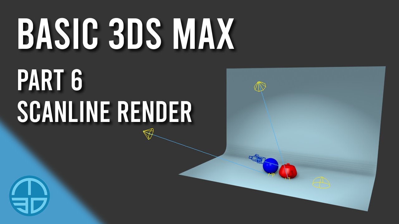 Tutorial Basic 3Ds Max - Part 6 Scanline Render - YouTube