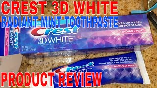 ✅  How To Use Crest 3D White Radiant Mint Toothpaste Review 🔴