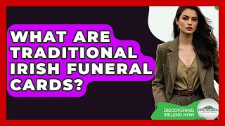 What Are Traditional Irish Funeral Cards? - Discovering Ireland Now