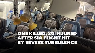 One killed, 30 injured after SIA flight hit by severe turbulence