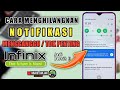 Cara Menghilangkan Notifikasi Yang Mengganggu Di HP Infinix