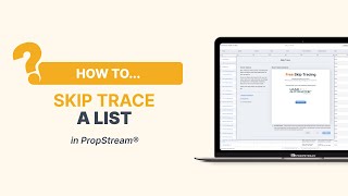 How To Skip Trace a List in PropStream