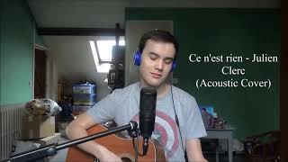 Ce n'est rien - Julien Clerc (Acoustic Cover)